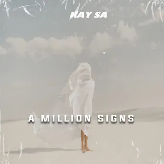 A Million Signs by Kay SA