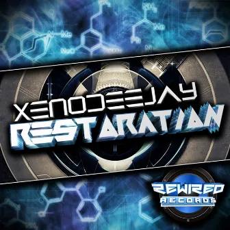 Restoration by Xeno Deejay