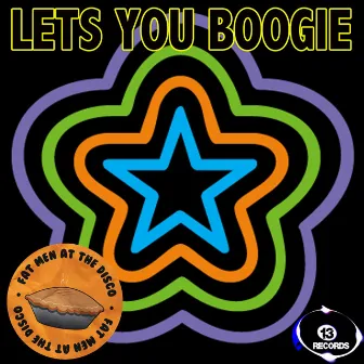 Let's You Boogie by Fat Men At The Disco