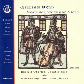 Byrd: Music for Voice and Viols by Russell Oberlin