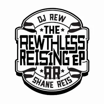 The Rewthless Reising by Dj Rew