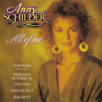 All Of Me by Anny Schilder