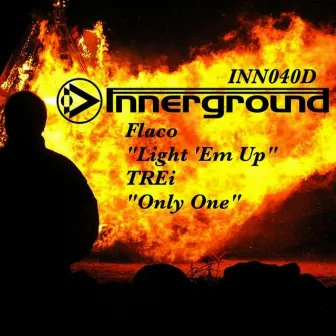 Light Em Up / Only One by Flaco