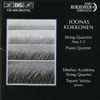 Kokkonen: Complete Kokkonen Edition, Vol. 6 by The Sibelius Academy Quartet