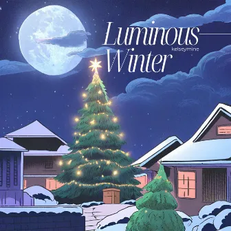 Luminous Winter by kelseymine