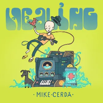 Healing by Mike Cerda