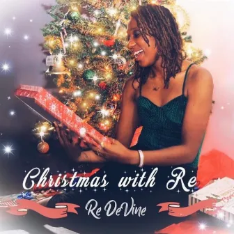 Christmas With Re by Re DeVine