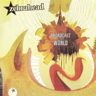 Broadcast to the World by zebrahead