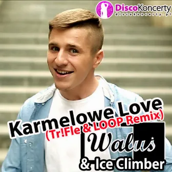 Karmelowe Love (Tr!Fle & Loop Remix) by Waluś