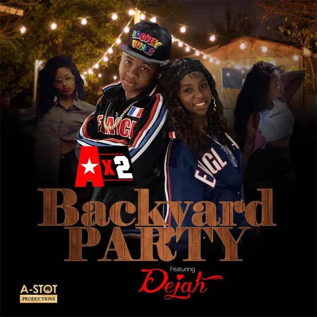 Backyard Party (feat. Dejah)