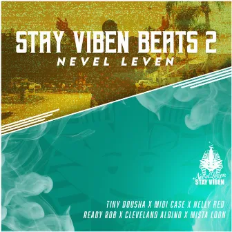 Stay Viben Beats 2 by NEVEL LEVEN