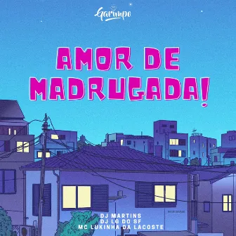 Amor de madrugada by MC Lukinha da Lacoste