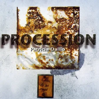 Procession by Patricia Dallio