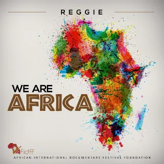 We are Africa (Original Soundtrack) by Reggie