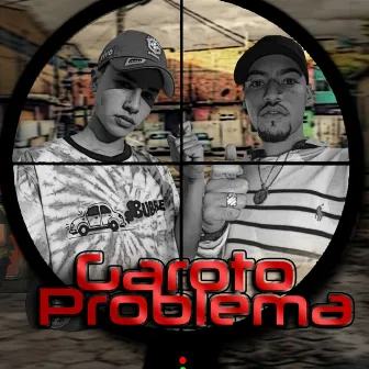 Garoto Problema by Mc Dig