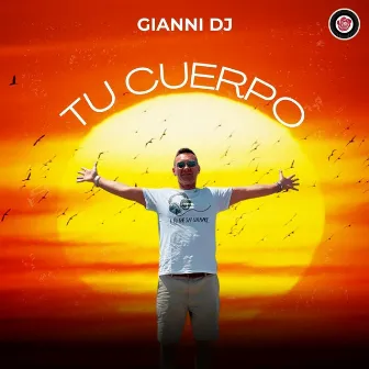 Tu Cuerpo by Gianni Dj