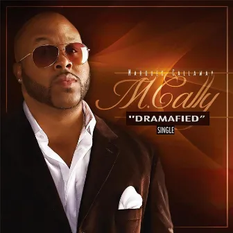 Dramafied by Marques Callaway