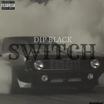 Switch by Dip Black