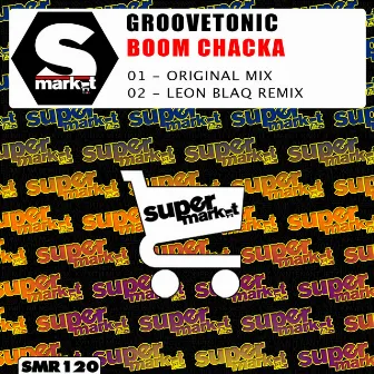 Boom Chacka by Groovetonic