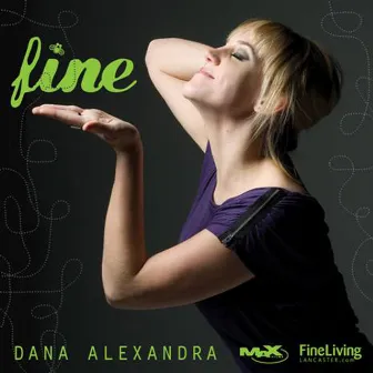 Fine by Dana Alexandra