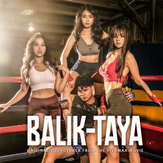 Balik-Taya (Original Soundtrack from the Vivamax Movie) by Because