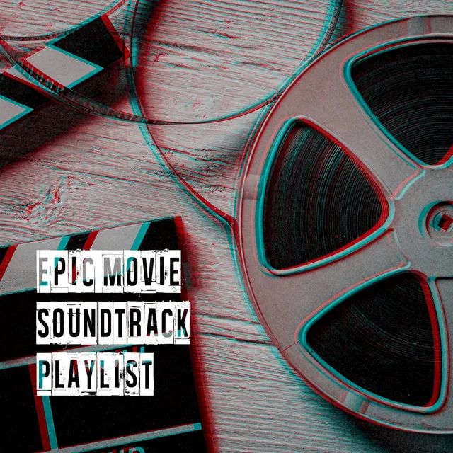 Epic Movie Soundtrack Playlist