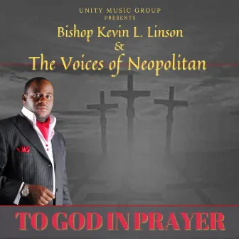 To God in Prayer by The Voices of Neopolitan