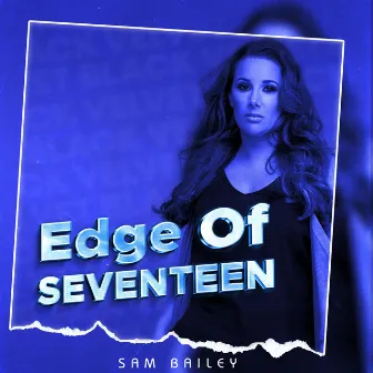 Edge of Seventeen (Radio Edit) by Sam Bailey