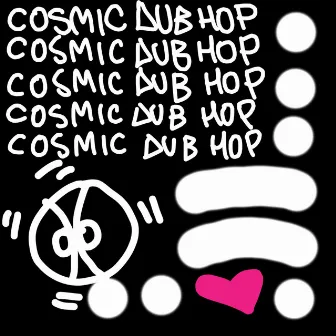 Enter the light my friends by Cosmic Dub Hop