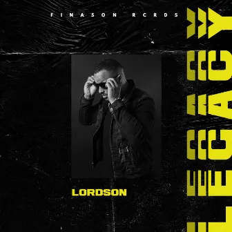 Legacy by Lordson