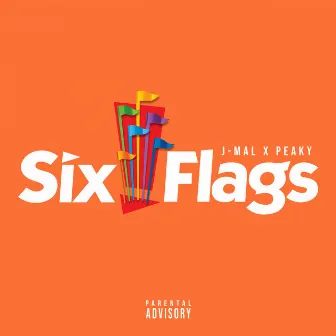 6ix Flags by Peaky