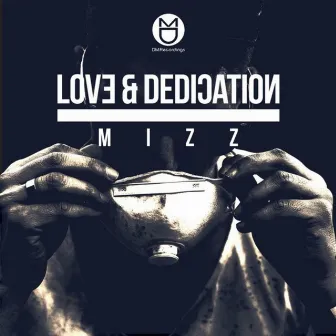 Love & Dedication by Mizz