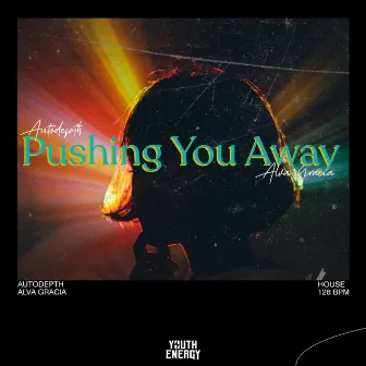 Pushing You Away by Autodepth