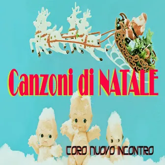 Canzoni di Natale by Coro Nuovo Incontro