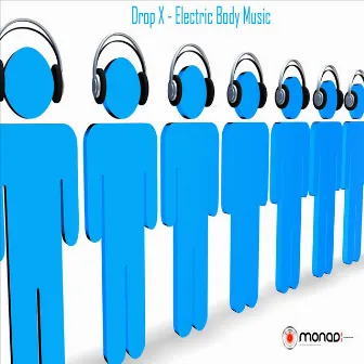 Electric Body Music by DropX