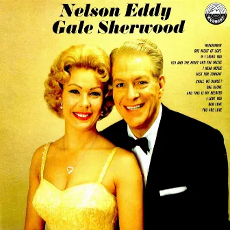 Nelson Eddy and Gale Sherwood by Gale Sherwood