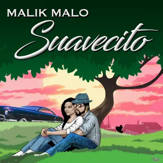 Suavecito by Malik Malo