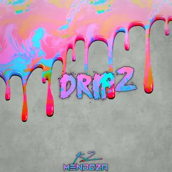 Drip 2 by KZ Mendoza