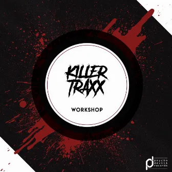 Workshop by Killer Traxx