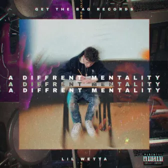 A Different Mentality by Lil Wetta