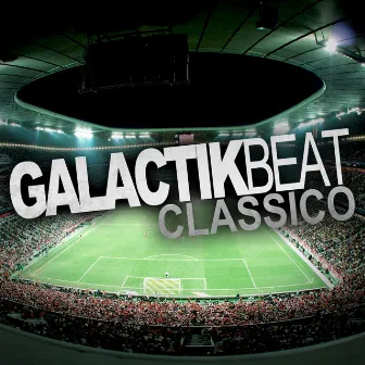 Classico by Galactik Beat