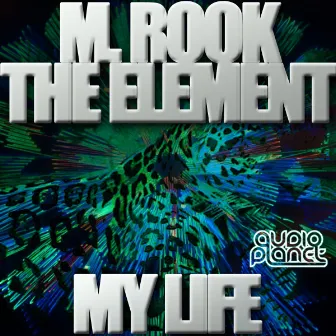 My Life by The Element