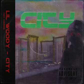 CITY by LIL WOODY