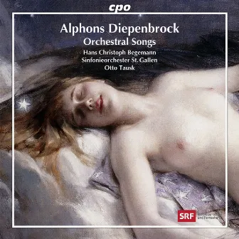 Diepenbrock: Orchestral Songs by Hans Christoph Begemann