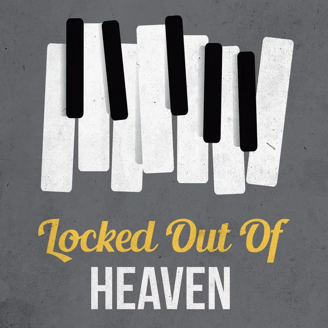 Locked Out of Heaven