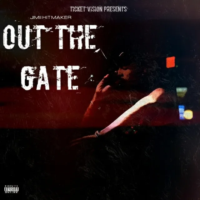 Out the Gate