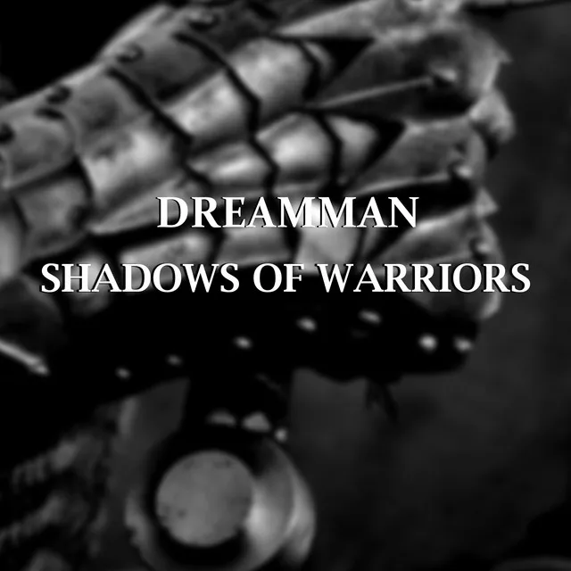 SHADOWS OF WARRIORS