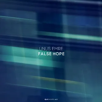 False Hope by Unus Emre