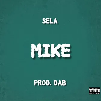 Mike by Sela