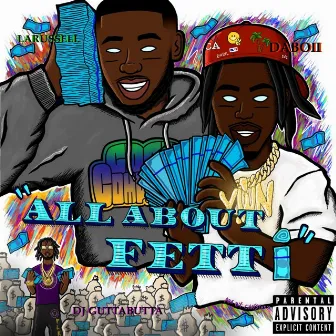 All About Fetti by Dj Gutta Butta